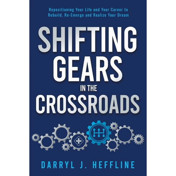 Shifting Gears in the Crossroads, (Paperback)
