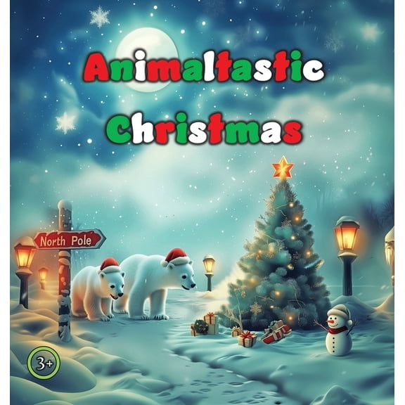 Animaltastic Christmas, (Hardcover)