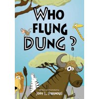 Who Flung Dung?