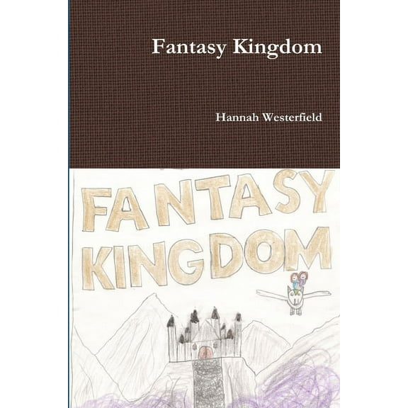 Fantasy Kingdom, (Paperback)