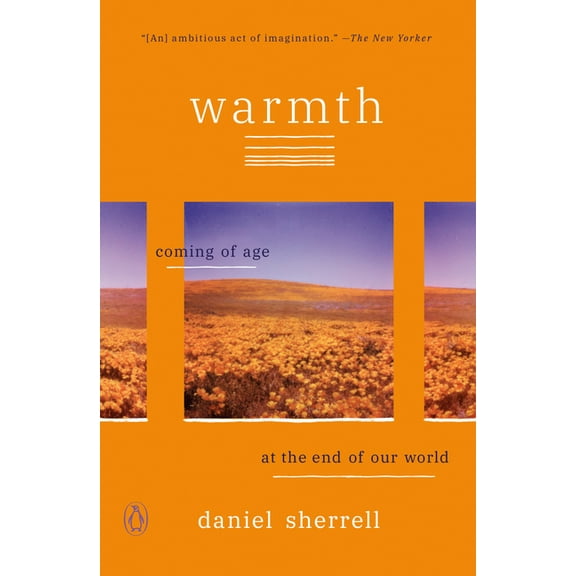 Warmth: Coming of Age at the End of Our World, (Paperback)