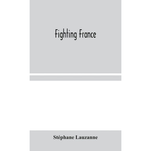 Fighting France, (Hardcover)