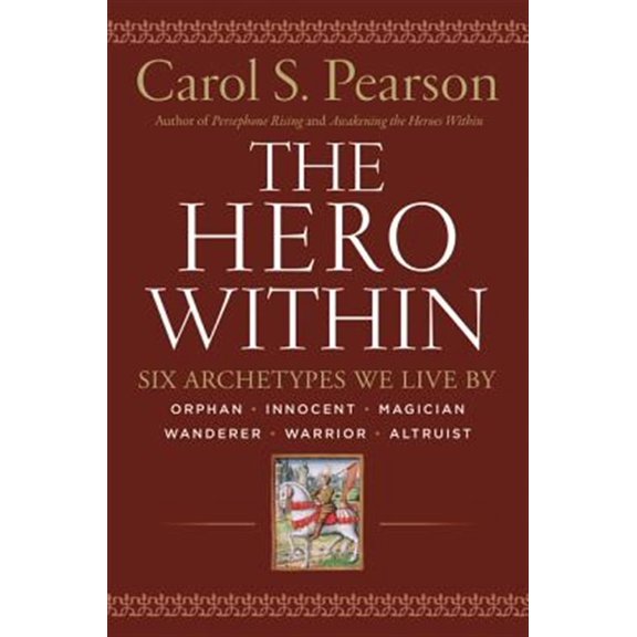 Pre-Owned Hero Within - Rev. & Expanded Ed.: Six Archetypes We Live by (Paperback) 0062515551 9780062515551