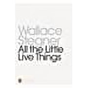 All the Little Live Things. Wallace Stegner (Paperback)
