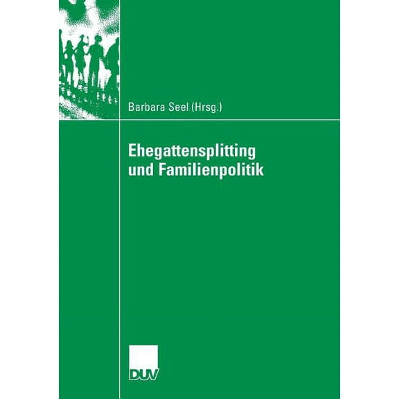 Ehegattensplitting Und Familienpolitik, (Paperback)