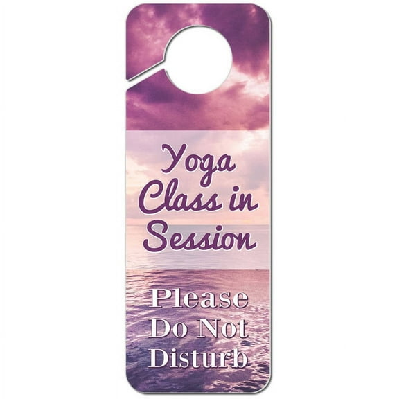 Yoga Class in Session Please Do Not Disturb Pink Sunset Plastic Door Knob Hanger Warning Room Sign