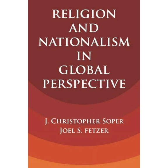 Cambridge Studies in Social Theory, Reli Religion and Nationalism in Global Perspective, (Hardcover)