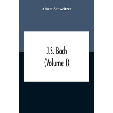 J.S. Bach (Volume I), (Paperback)