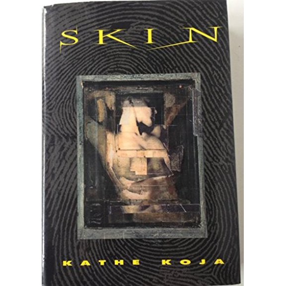 Pre-Owned Skin (Hardcover) by Kathe Koja