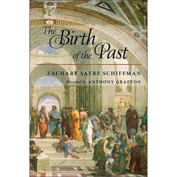 The Birth of the Past, (Paperback)