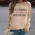 thumbnail image 4 of Women's Sweatshirts 2025 Love Is Everywhere But So Is The Flu Wash Your Hands Sweatshirt Pullover Sweatshirt for Women, 4 of 6