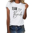 thumbnail image 2 of Team Bride Print T Shirt for Women Short Sleeve Crew Neck Tee Letter Print Summer Casual Tops White XL, 2 of 6