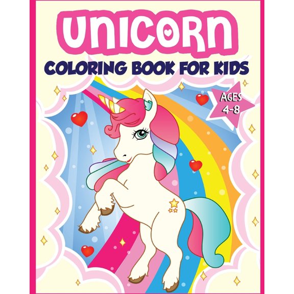 Unicorn Coloring Book for Kids Ages 4-8: 40  Fun and Beautiful Unicorn Illustrations that Create Hours of Fun (Children , (Paperback)