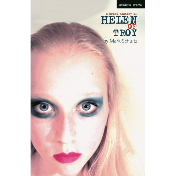 Modern Plays A Brief History of Helen of Troy, (Paperback)