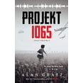 thumbnail image 1 of Projet 1065, un Roman de la Seconde Guerre Mondiale, 1 of 2
