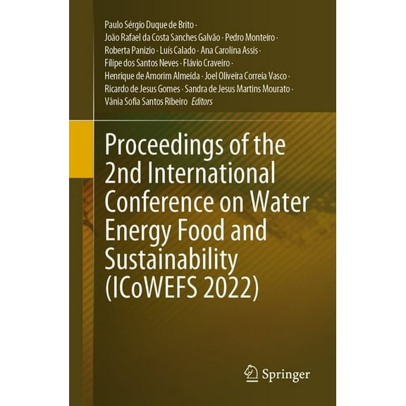 Proceedings of the 2nd International Conference on Water Energy Food and Sustainability (Icowefs 2022), (Paperback)