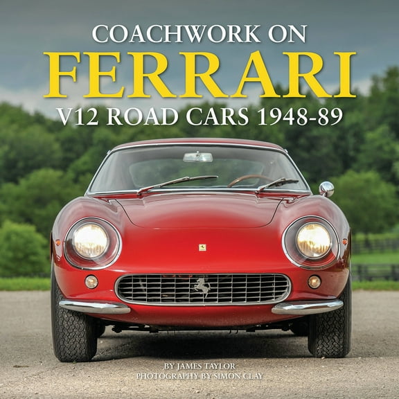 Coachwork on Ferrari V12 Road Cars 1948-89 (Hardcover)