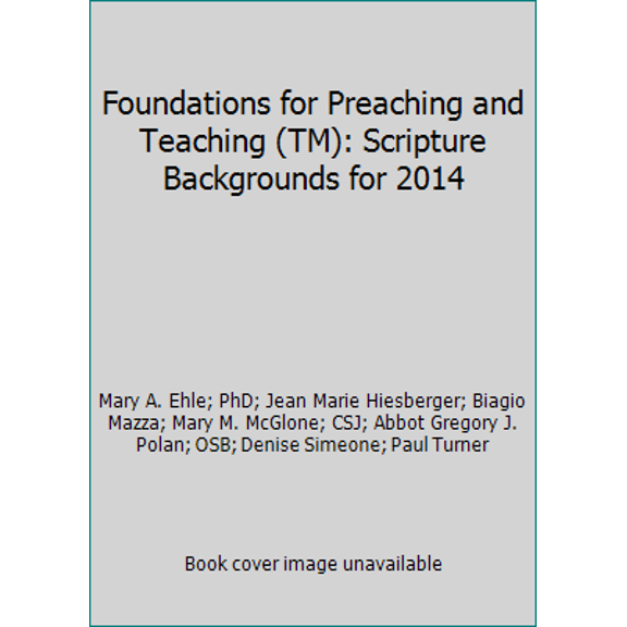 Pre-Owned Foundations for Preaching and Teaching (TM): Scripture Backgrounds for 2014 (Paperback) 1616710799 9781616710798