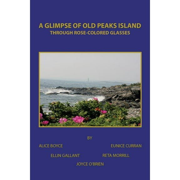 A Glimpse of Old Peaks Island (Paperback)