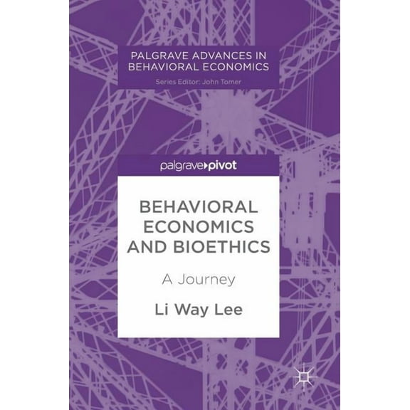 Behavioral Economics and Bioethics