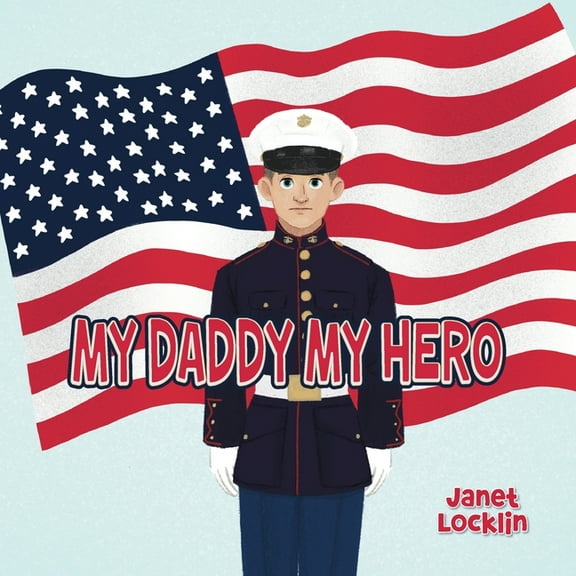 My Daddy My Hero, (Paperback)