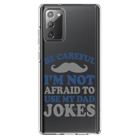 DistinctInk Clear Shockproof Hybrid Case for Galaxy Note 20 ULTRA (6.9" Screen) - TPU Bumper Acrylic Back Tempered Glass Screen Protector - Be Careful Not Afraid to Use Dad Jokes