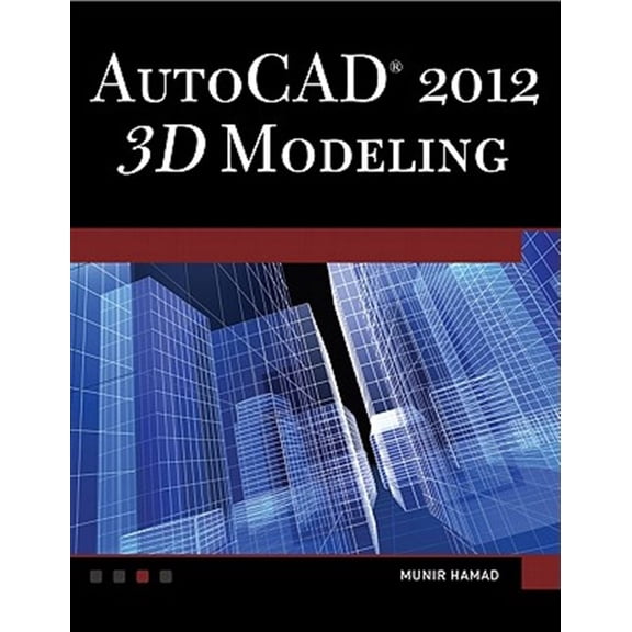 Pre-Owned Autocad(r) 2012 3D Modeling, (Paperback)