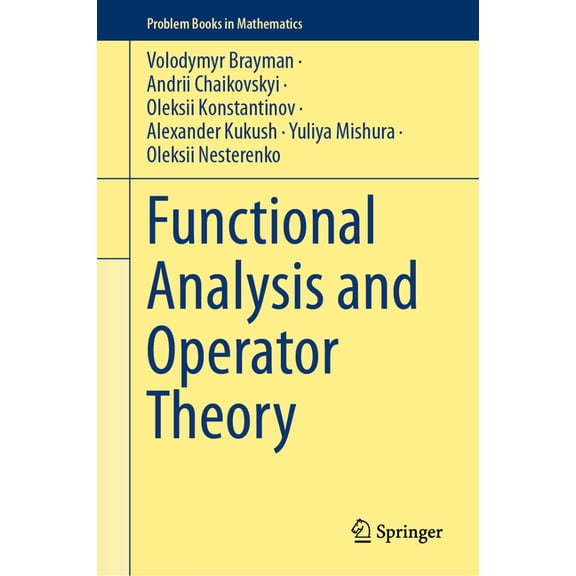 Problem Books in Mathematics Functional Analysis and Operator Theory, (Hardcover)