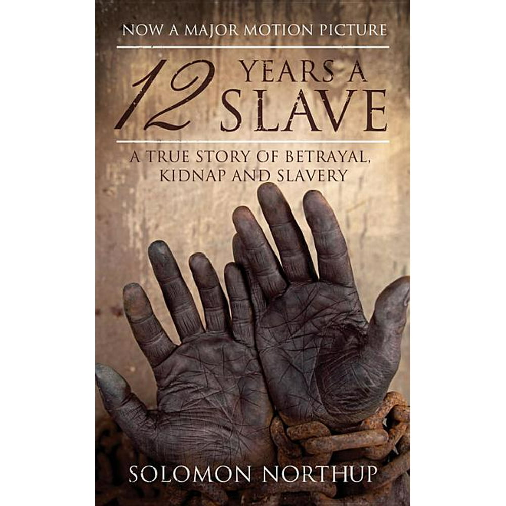 12 Years A Slave Histoire Vraie Hesperus Classics: 12 Years a Slave : A True Story of Betrayal, Kidnap