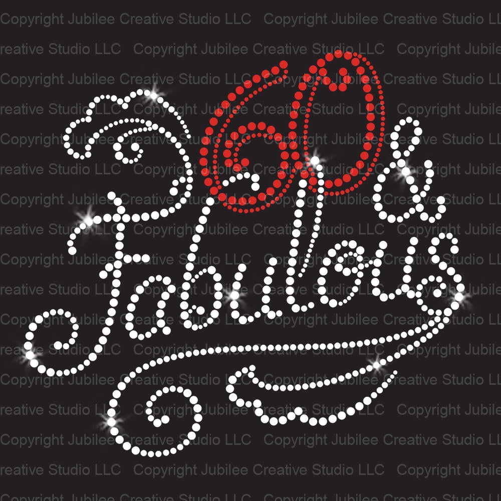 60 and Fabulous Ironon Clear Rhinestone Transfer by JCS Rhinestones
