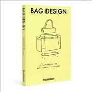 Fashionary Bag Design : A Handbook for Accessories Designers