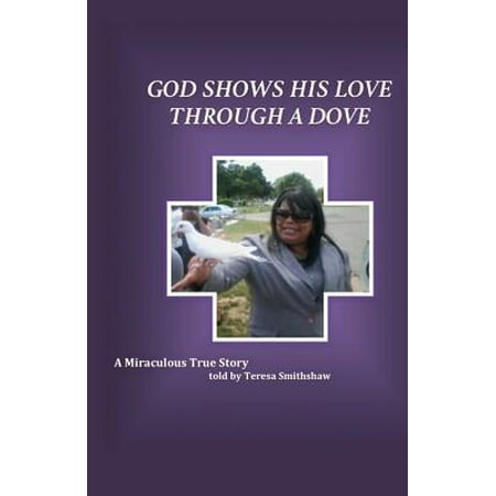 Love Doves Diamond - God Shows His Love Through a Dove : A Miraculous True Story