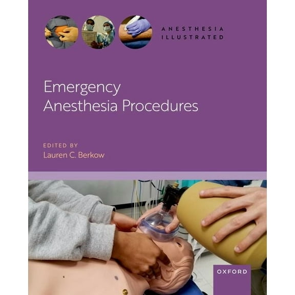 Anesthesia Illustrated Emergency Anesthesia Procedures, (Paperback)