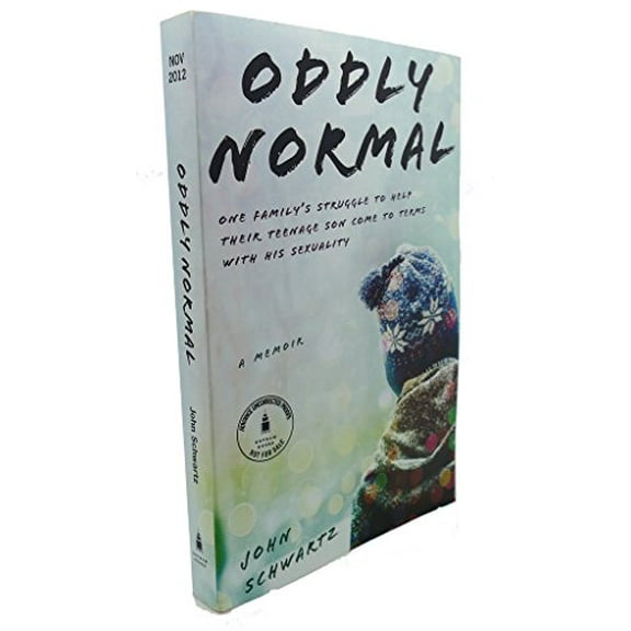 Pre-Owned Oddly Normal: One Family's Struggle to Help Their Teenage Son Come to Terms with His Sexuality (Hardcover) 1592407285 9781592407286