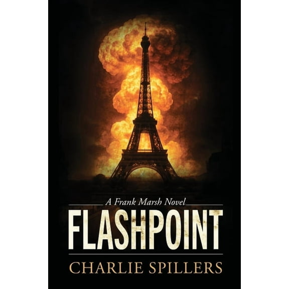 Flashpoint: A Frank Marsh Novel, (Paperback)