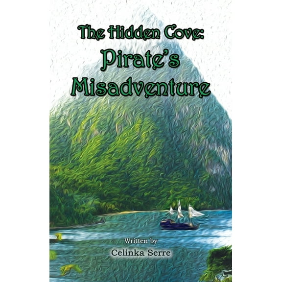 The Hidden Cove: Pirate's Misadventure, (Paperback)