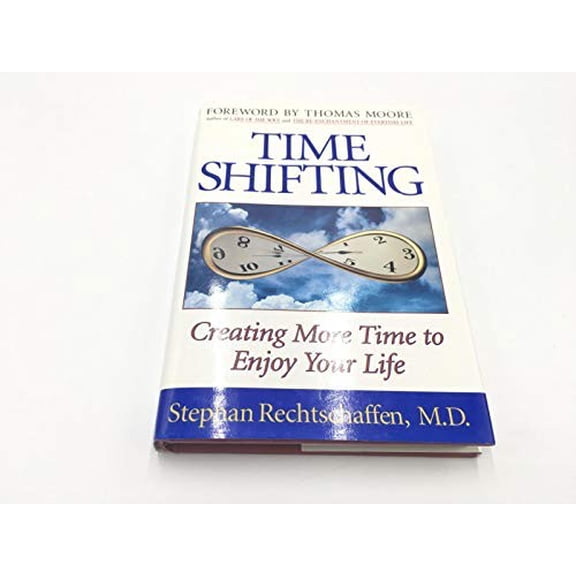 Pre-Owned Time Shifting (Hardcover) by Stephan Rechtschaffen