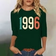 thumbnail image 2 of Women's Birthday Gift Tees 3/4 Sleeve Crew Neck 1996 Graphic Print Pullover Tops Casual Vintage Stylish T Shirts (S, Green), 2 of 4
