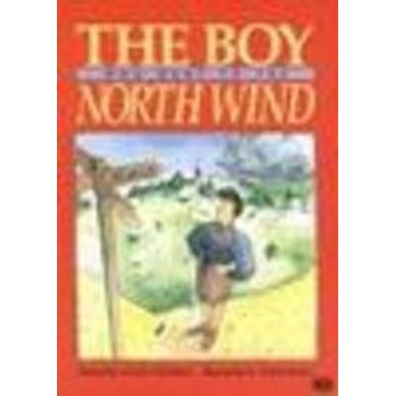 Pre-Owned The Boy Who Went to the North Wind (Literacy 2000 Stage 6) (Paperback) 079010301X 9780790103013