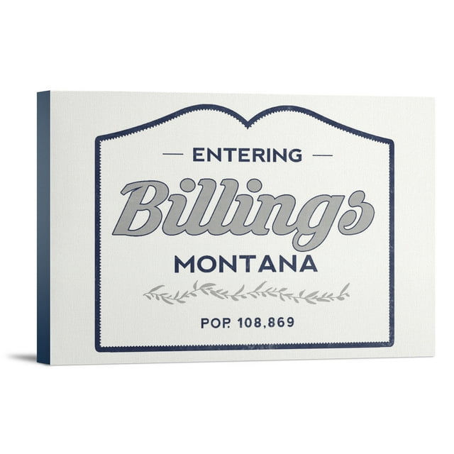 Billings, Montana, Now Entering (Blue), (12x18 Wrapped Canvas, Wall