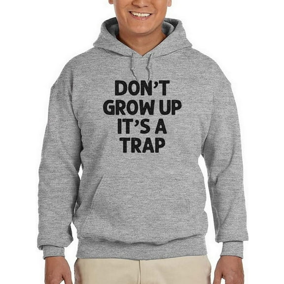 Don't Grow Up Quote Hoodie Men -GoatDeals Designs, Male x-Large