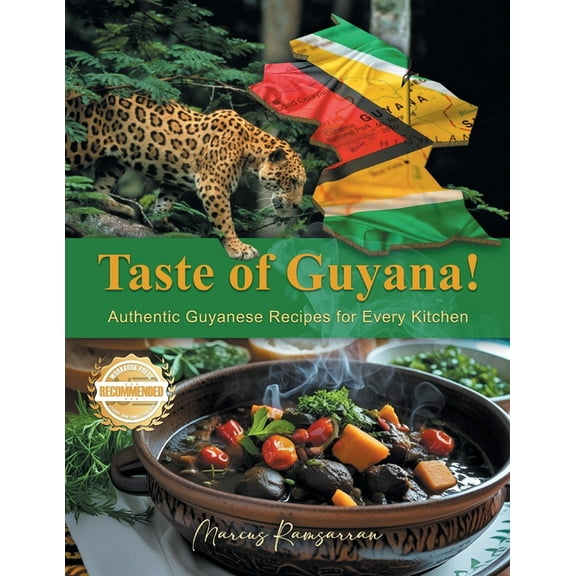 Taste of Guyana!: Authentic Guyanese Recipes for Every Kitchen, (Paperback)