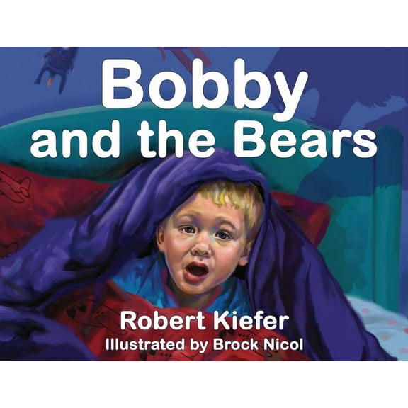 Bobby and the Bears, (Paperback)