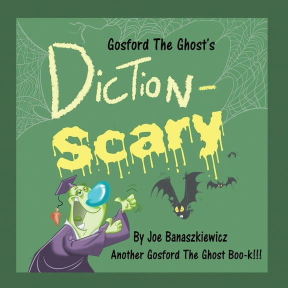 Gosford the Ghost's Diction-Scary (Paperback)