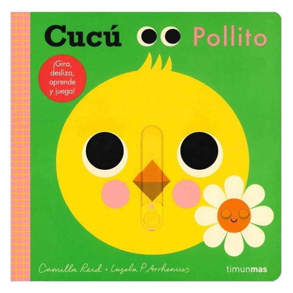 Cucú. Pollito: ¡Gira, Desliza, Aprende y Juega!:Libros con Mecanismos Planeta México Ingela P. Arrhenius