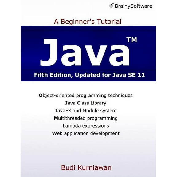 Java: A Beginner's Tutorial (Fifth Edition) (Paperback)