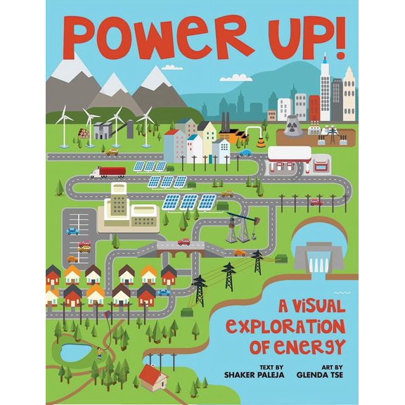 Power Up!: A Visual Exploration of Energy (Paperback)