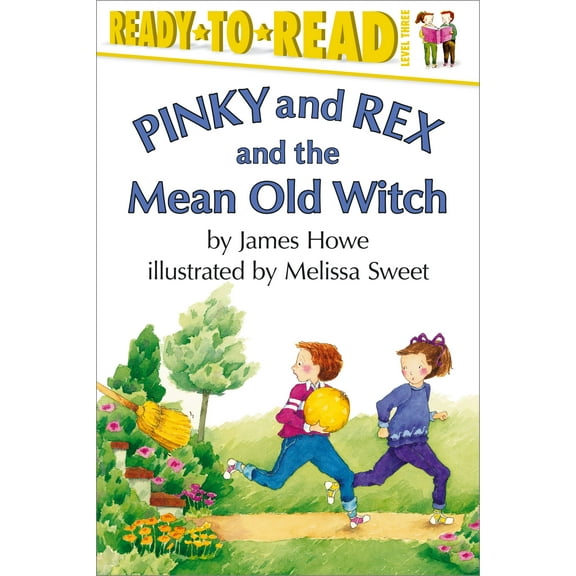 Pinky & Rex: Pinky and Rex and the Mean Old Witch : Ready-to-Read Level 3 (Paperback)