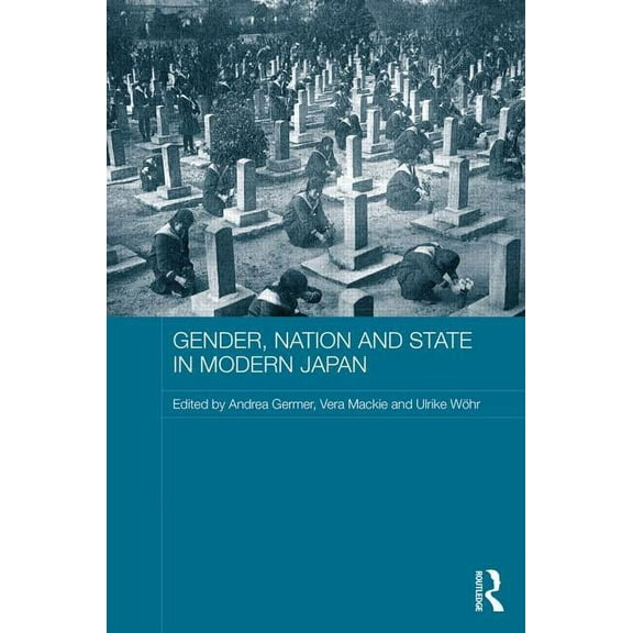 ASAA Women in Asia Gender, Nation and State in Modern Japan, (Hardcover)