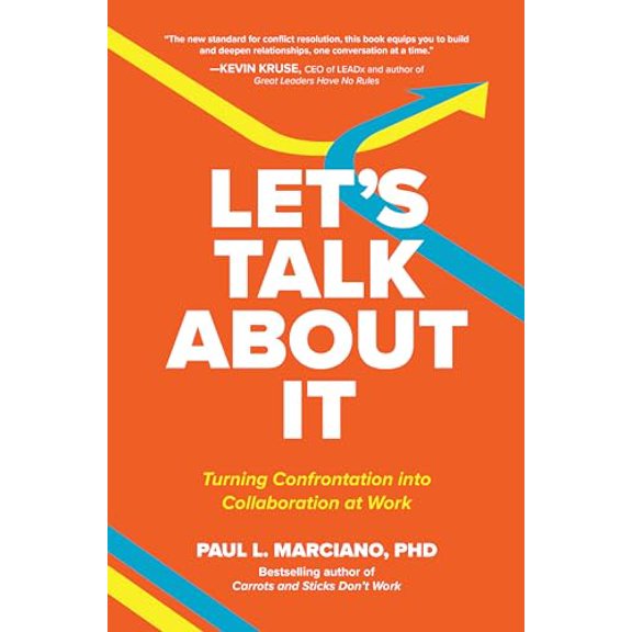 Pre-Owned Lets Talk About It: Turning Confrontation into Collaboration at Work, 9781260473384, 1260473384, Hardcover, 1 edition
